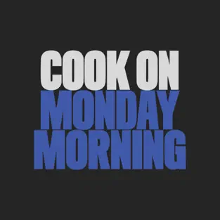 Cook on Monday Morning #052: The Todd Rogers Story